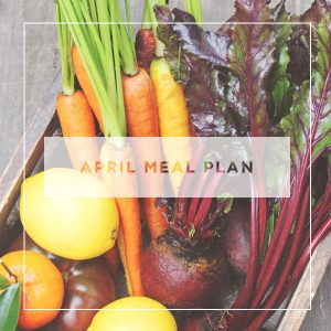 April Meal Plan